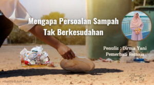 Mengapa persoalan sampah tak berkesudahan