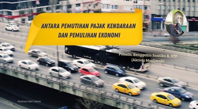 Antara Pemutihan Pajak Kendaraan dan Pemulihan Ekonomi