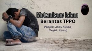 Mekanisme Islam Berantas TPPO