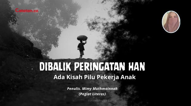 Di Balik Peringatan HAN: Ada Kisah Pilu Pekerja Anak