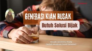 Generasi Kian Rusak, Butuh Solusi Bijak