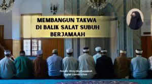 Membangun Takwa di Balik Salat Subuh Berjamaah