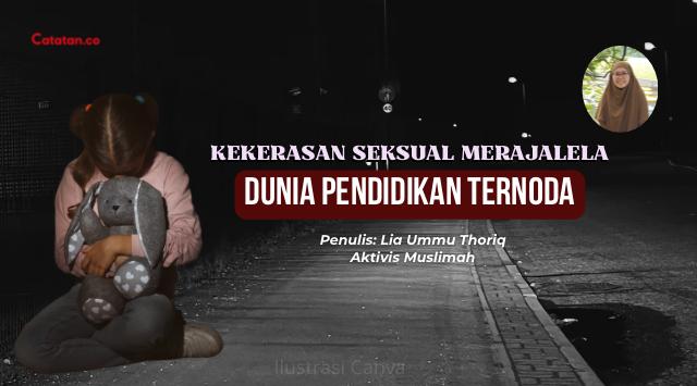 Kekerasan Seksual Merajalela, Dunia Pendidikan Ternoda