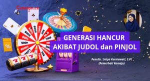 Generasi Hancur Akibat Judol dan Pinjol