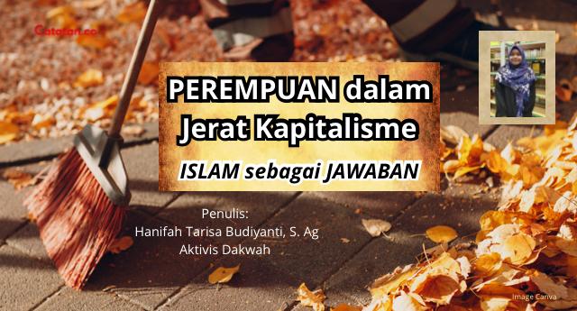 Perempuan dalam Jerat Kapitalisme, Islam Sebagai Jawaban.