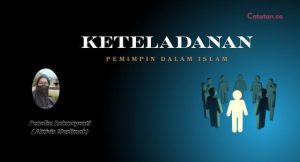 Keteladaan Pemimpin dalam Islam