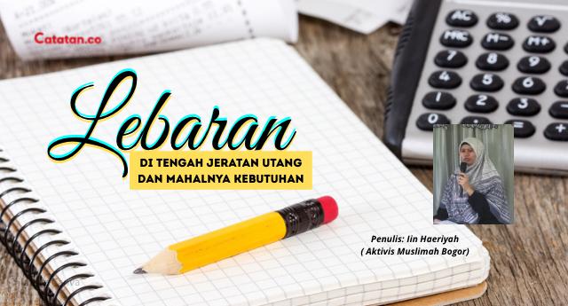 Lebaran di Tengah Jeratan Utang dan Mahalnya Kebutuhan