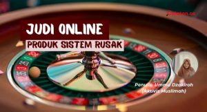 Judi Online Produk Sistem Rusak