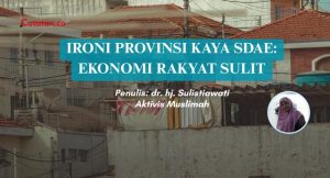 Ironi Provinsi Kaya SDAE: Ekonomi Rakyat Sulit