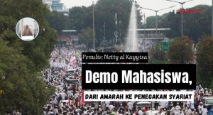 Demo Mahasiswa, dari Amarah ke Penegakan Syariat