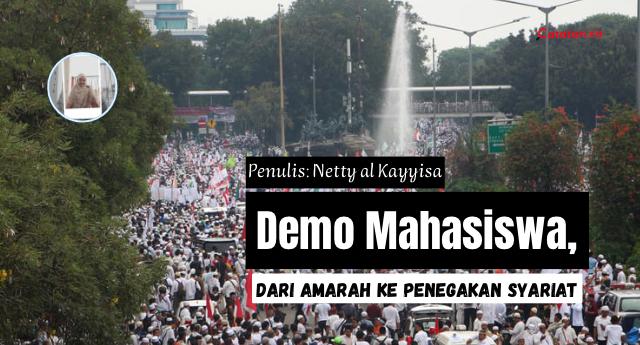 Demo Mahasiswa, dari Amarah ke Penegakan Syariat