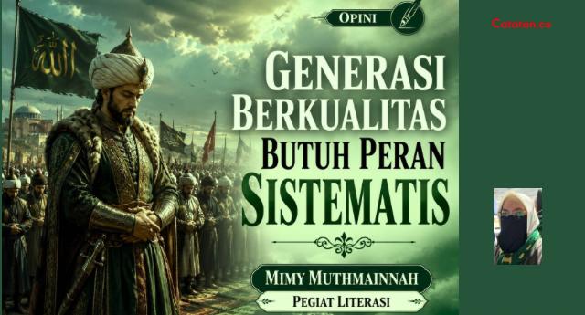 Generasi Berkualitas Butuh Peran Sistemis