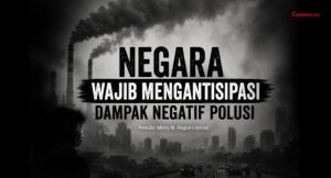 Negara Wajib Mengantisipasi Dampak Negatif Polusi