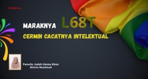 Maraknya LGBT, Cermin Cacatnya Intelektualitas
