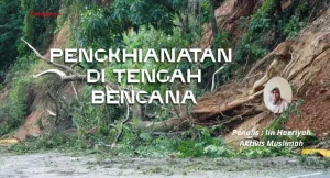 Pengkhianatan di Tengah Bencana