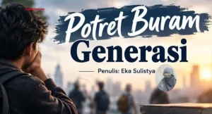 Potret Buram Generasi