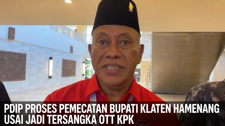 PDIP Proses Pemecatan Bupati Klaten Hamenang Usai Jadi Tersangka OTT KPK